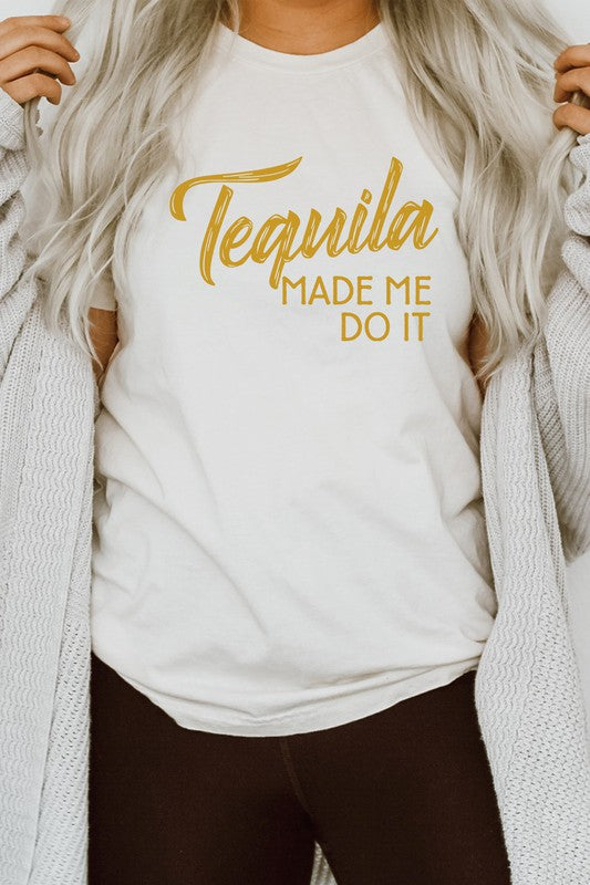 Tequila Made Me Do It Cinco De Mayo Graphic Tee - Astra's Stellar Boutique